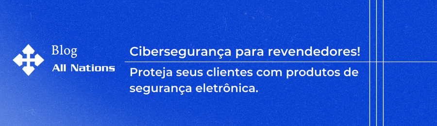 Cibersegurança para Revendedores de TI